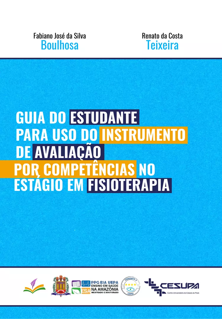 GUIA DO ESTUDANTE PARA USO DO INSTRUMENTO DE AVALIAÇÃO POR COMPETÊNCIAS NO ESTÁGIO EM FISIOTERAPIA